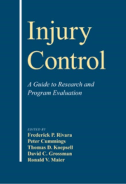 Injury Control - A Guide to Research and Program Evaluation