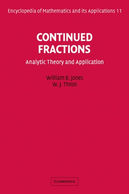 Continued Fractions - Analytic Theory and Applications