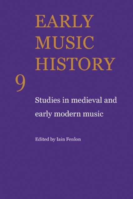 Early Music History - Studies in Medieval and Early Modern Music
