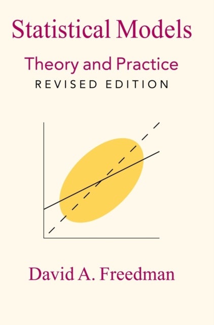 Statistical Models - Theory and Practice