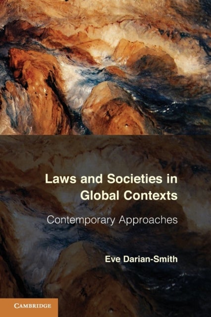 Laws and Societies in Global Contexts - Contemporary Approaches