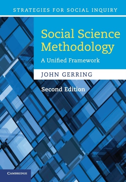 Social Science Methodology - A Unified Framework