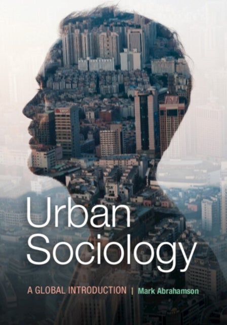 Urban Sociology - A Global Introduction
