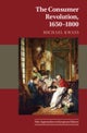 The Consumer Revolution, 1650–1800