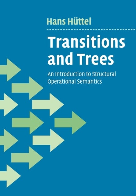 Transitions and Trees - An Introduction to Structural Operational Semantics
