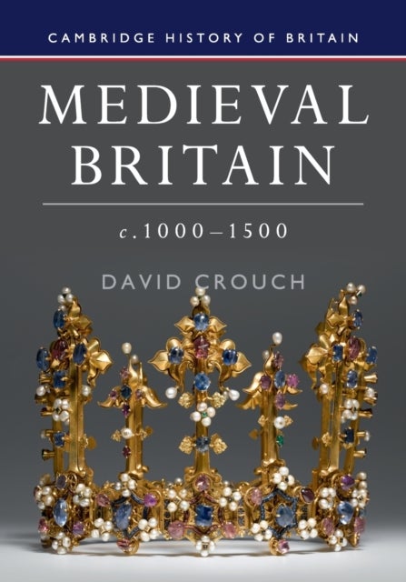 Medieval Britain, c.1000¿1500