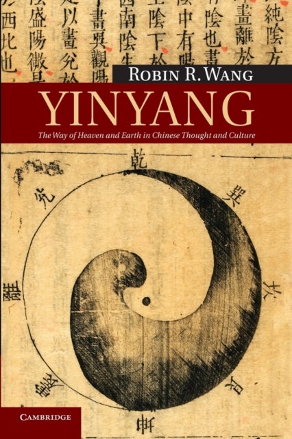 Yinyang - The Way of Heaven and Earth in Chinese Thought and Culture