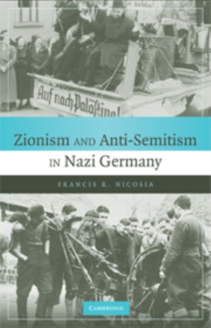 Zionism and Anti-Semitism in Nazi Germany