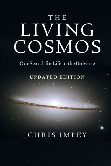 The Living Cosmos - Our Search for Life in the Universe