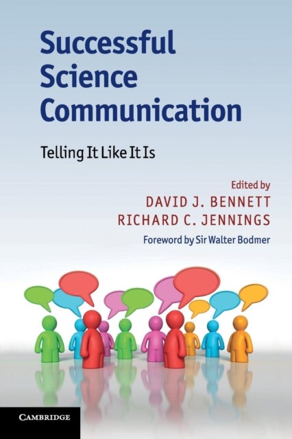 Successful Science Communication - Telling It Like It Is
