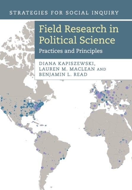 Field Research in Political Science - Practices and Principles