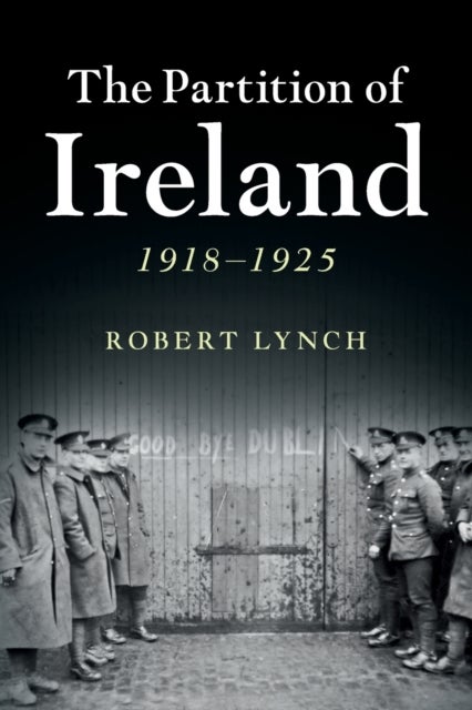 The Partition of Ireland - 1918–1925