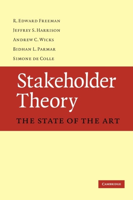 Stakeholder Theory - The State of the Art