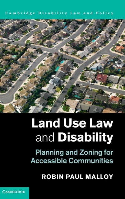 Land Use Law and Disability - Planning and Zoning for Accessible Communities