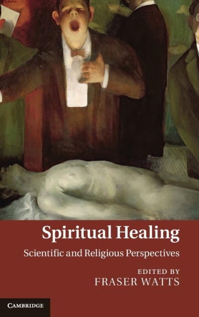 Spiritual Healing - Scientific and Religious Perspectives