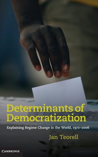 Determinants of Democratization - Explaining Regime Change in the World, 1972–2006