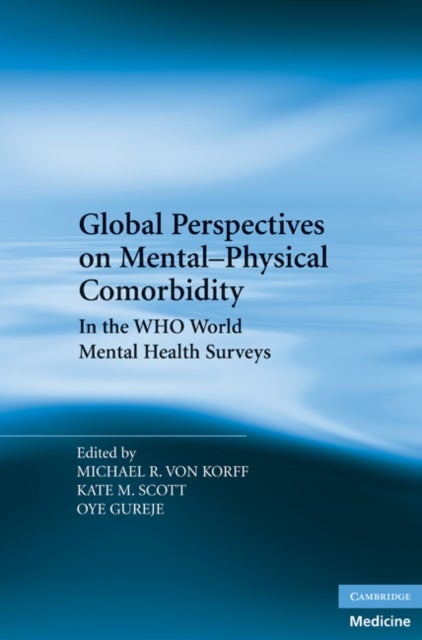 Global Perspectives on Mental-Physical Comorbidity in the WHO World Mental Health Surveys