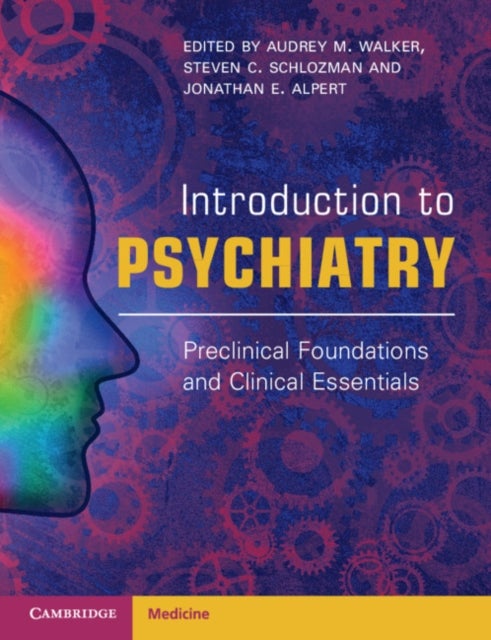 Introduction to Psychiatry - Preclinical Foundations and Clinical Essentials