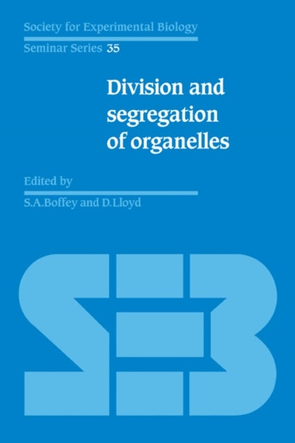 Division and Segregation of Organelles