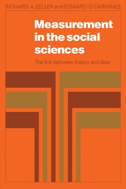 Measurement in the Social Sciences - The Link Between Theory and Data