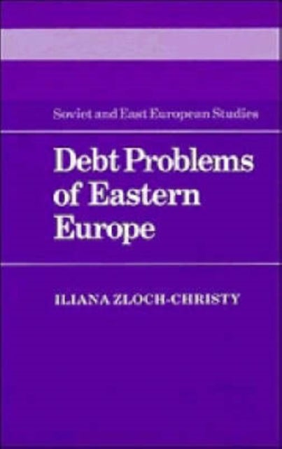 Debt Problems of Eastern Europe