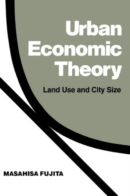 Urban Economic Theory - Land Use and City Size