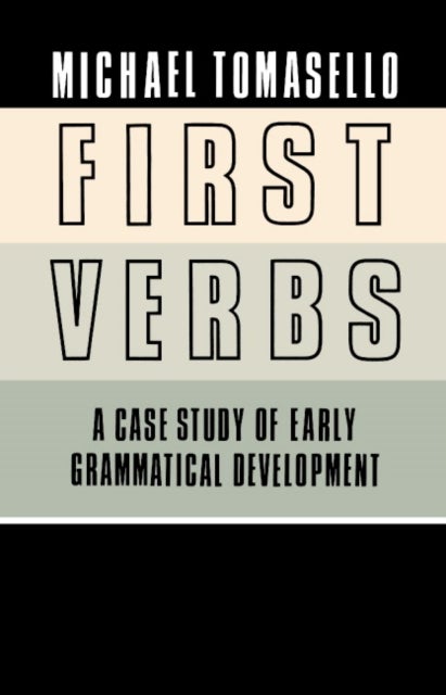 First Verbs - A Case Study of Early Grammatical Development