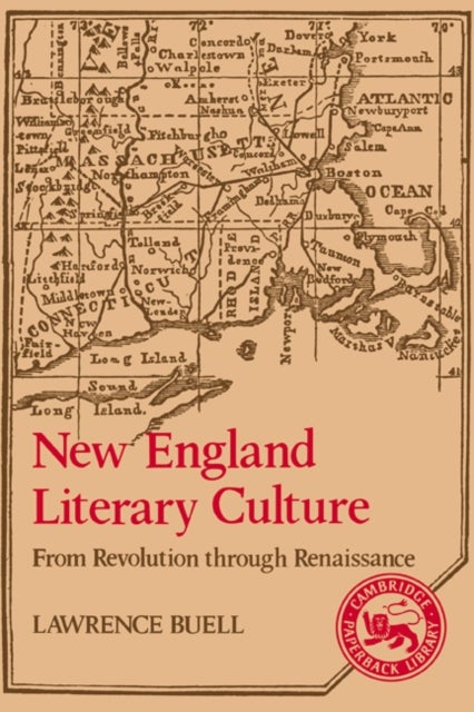 New England Literary Culture - From Revolution through Renaissance