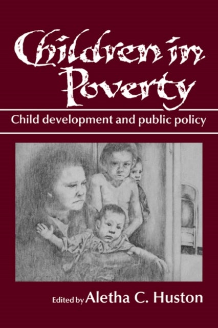 Children in Poverty - Child Development and Public Policy