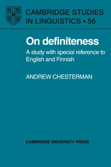 On Definiteness - A Study with Special Reference to English and Finnish