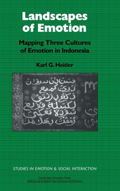Landscapes of Emotion - Mapping Three Cultures of Emotion in Indonesia