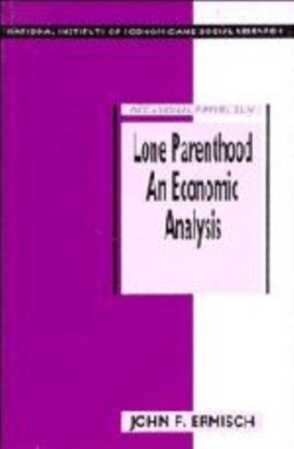 Lone Parenthood - An Economic Analysis