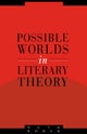 Possible Worlds in Literary Theory