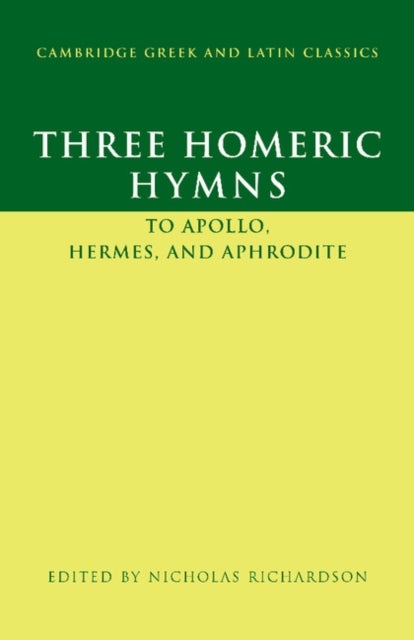 Three Homeric Hymns - To Apollo, Hermes, and Aphrodite