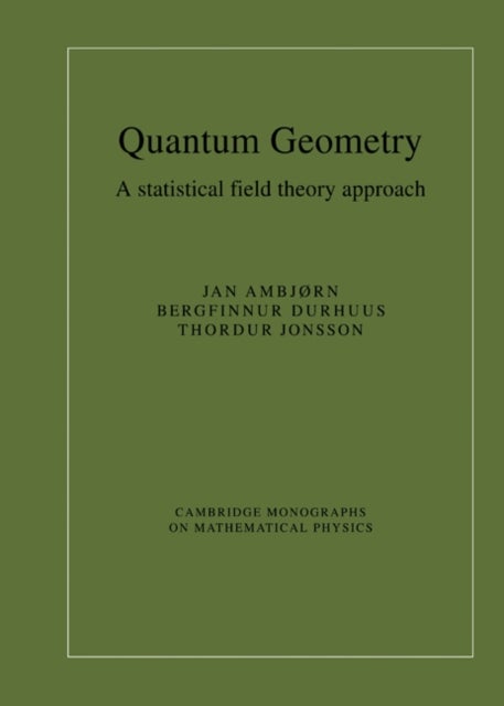 Quantum Geometry - A Statistical Field Theory Approach