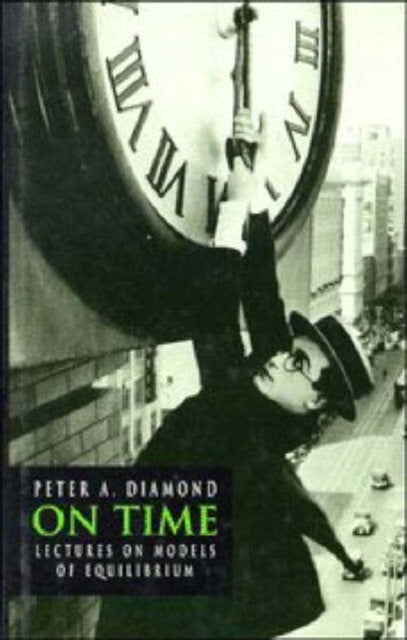 On Time - Lectures on Models of Equilibrium