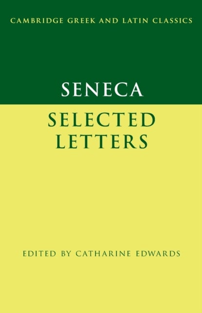 Seneca: Selected Letters