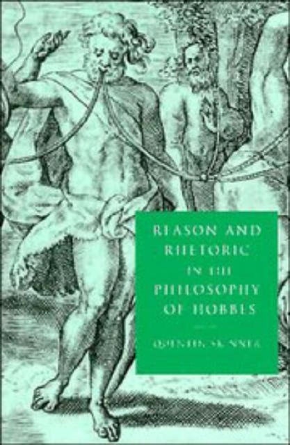 Reason and Rhetoric in the Philosophy of Hobbes
