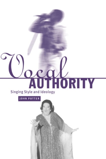 Vocal Authority - Singing Style and Ideology