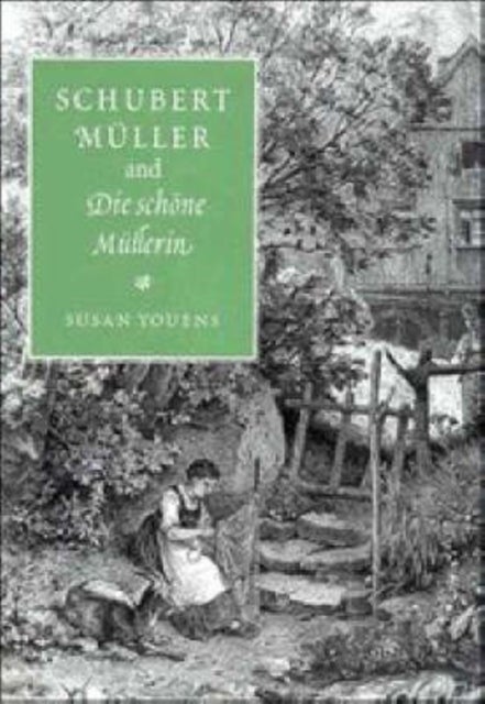 Schubert, Muller, and Die schone Mullerin