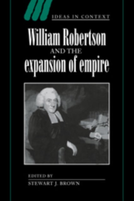 William Robertson and the Expansion of Empire