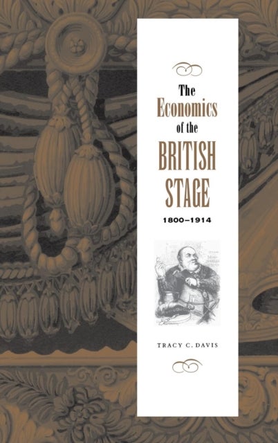 The Economics of the British Stage 1800–1914