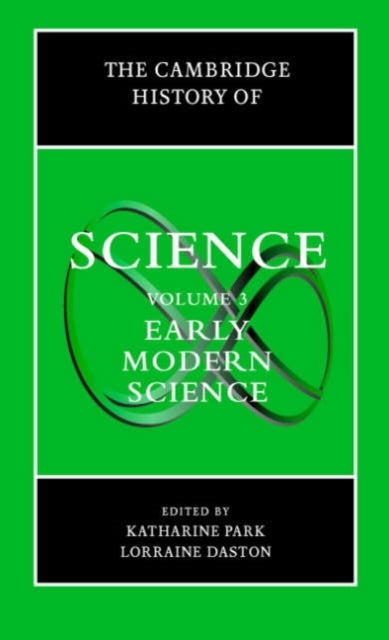 The Cambridge History of Science: Volume 3, Early Modern Science