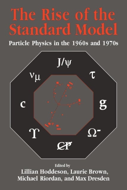 The Rise of the Standard Model - A History of Particle Physics from 1964 to 1979