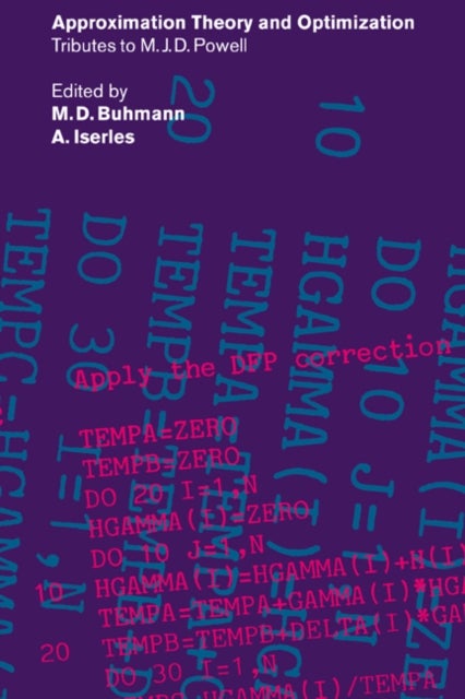 Approximation Theory and Optimization - Tributes to M. J. D. Powell