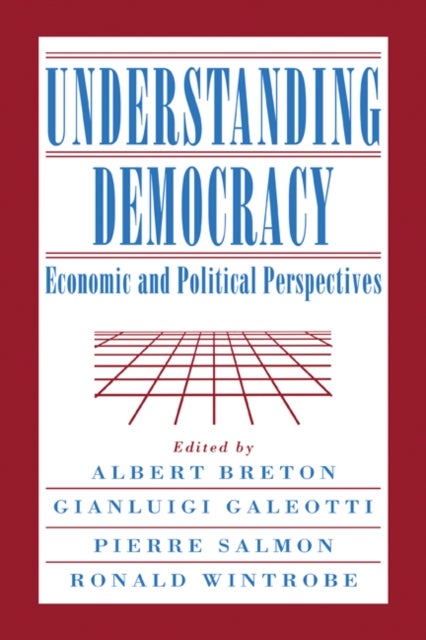 Understanding Democracy - Economic and Political Perspectives