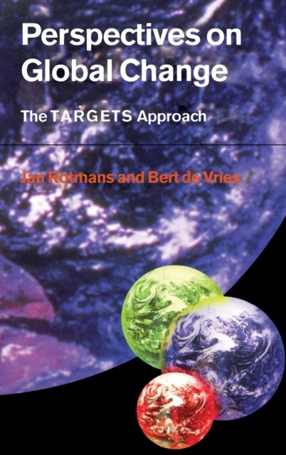 Perspectives on Global Change - The TARGETS Approach