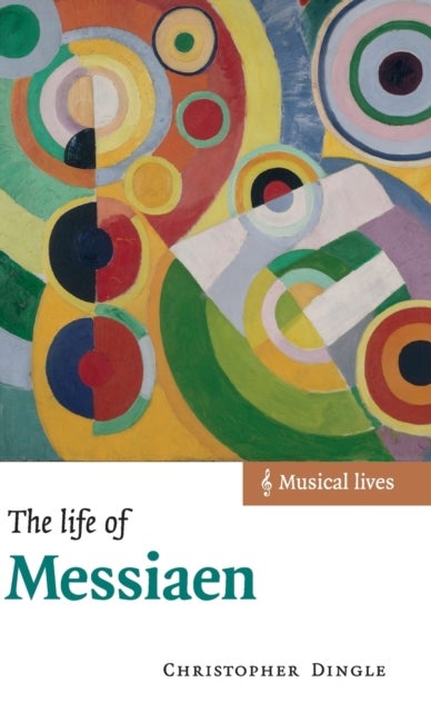 The Life of Messiaen