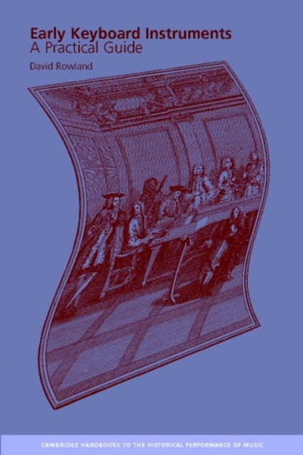 Early Keyboard Instruments - A Practical Guide