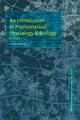 An Introduction to Mathematical Physiology and Biology